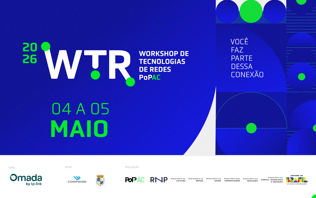 III Workshop de Tecnologias de Redes do PoP-AC (WTR-2026)