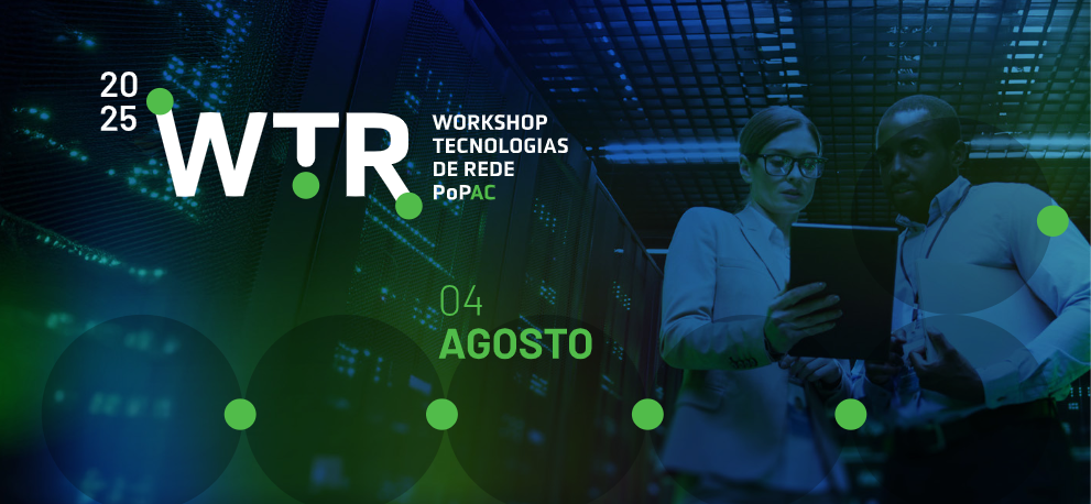 III Workshop de Tecnologias de Redes do PoP-AC (WTR-2026)
